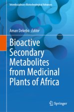 Bioactive Secondary Metabolites from Medicinal Plants of Africa
