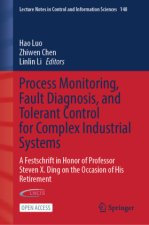 Process Monitoring, Fault Diagnosis, and Tolerant Control for Complex Industrial Systems