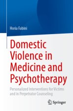Domestic Violence in Medicine and Psychotherapy