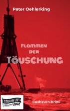 Flammen der Täuschung