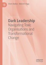 The Dark Side of Leadership