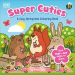 Super Cuties: A Cosy Springtime Colouring Book