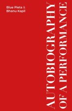 Autobiography Of A Performance