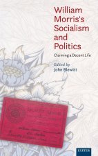 William Morris’s Socialism and Politics