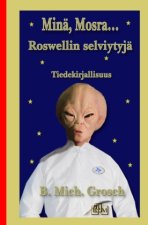 Minä, Mosra...