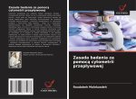 Zasada badania za pomoca cytometrii przeplywowej