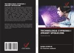 TECHNOLOGIA CYFROWA I ZMIANY SPOLECZNE