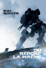 Là où repose la hache