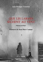 Que les larmes sèchent au vent