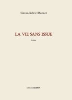 La vie sans issue