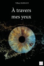 A travers mes yeux
