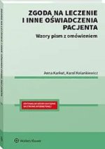 Zgoda na leczenie i inne oświadczenia pacjenta. Wzory pism z omówieniem