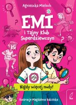 Nigdy więcej nudy. Emi i Tajny Klub Superdziewczyn. Tom 17