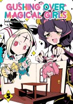 GUSHING OVER MAGICAL GIRLS V05