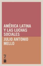AMERICA LATINA Y LAS LUCHAS SOCIALES