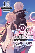 OUR LAST CRUSADE OR THE RISE OF A V15