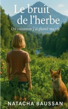 BRUIT DE HERBE
