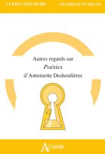 Autre regards sur les Poésies d'Antoinette Deshoulières