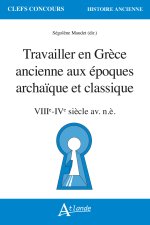 Travailler en Grèce ancienne aux époques archaïque et classique  (VIIe - IVe siècle av. n.è.)