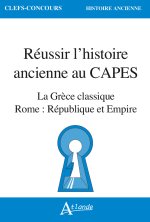 Réussir l'histoire ancienne au CAPES