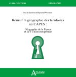 Réussir la Géographie des territoires au Capes