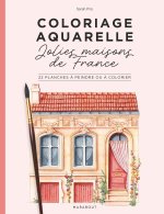 Coloriage aquarelle - Mes jolies maisons de France
