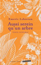 Aussi serein qu'un arbre