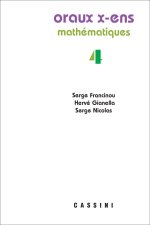 Oraux X-ENS Mathématiques, volume 4