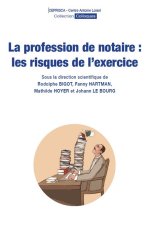 La profession de notaire : les risques de l’exercice