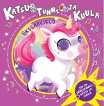 Katsu, tunne ja kuula. Ükssarvikud