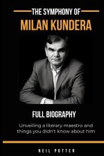 symphony of Milan Kundera