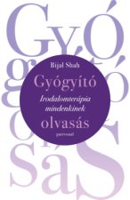 Gyógyító olvasás - Irodalomterápia mindenkinek