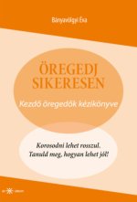 Öregedj sikeresen