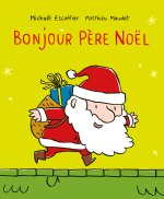 Bonjour Père Noel