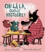 Oh là là, quelle histoire !
