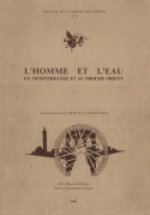 L'HOMME ET L'EAU EN MEDITERRANEE ET AU PROCHE-ORIENT, I. SEMINAIRE