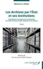 Les Archives par l’État et ses institutions