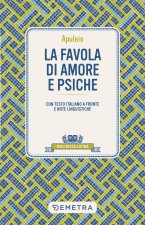 favola di Amore e Psiche. Testo latino a fronte e note linguistiche