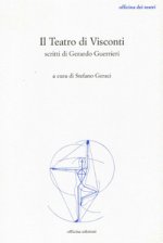 teatro di Visconti. Scritti di Gerardo Guerrieri