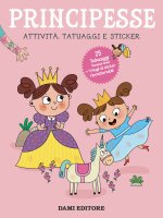Principesse. Attività, tatuaggi e sticker
