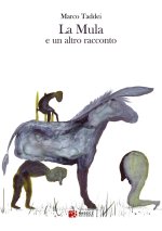 mula e un altro racconto
