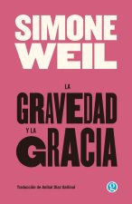 Gravedad Y La Gracia,La