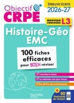 Objectif CRPE 2026 -  Histoire-géo EMC - 100 fiches efficaces pour bien réviser - L3