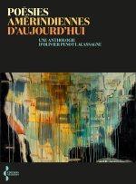 Fragments d'Amérique - Anthologie de la poésie amérindienne