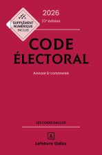 Code électoral 2026, annoté et commenté. 32e éd.