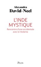 L'Inde mystique, rencontre d'une occidentale avec le Vedanta