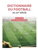 Dictionnaire tactique du football au XXIe siècle