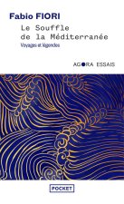 Le souffle de la Méditerranée - Voyages et légendes
