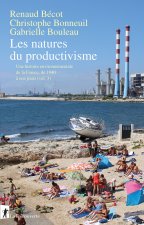 Les natures du productivisme - Une histoire environnementale de la France, 1940-2010 (vol. 3)