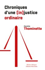 Chroniques d'une (in)justice ordinaire